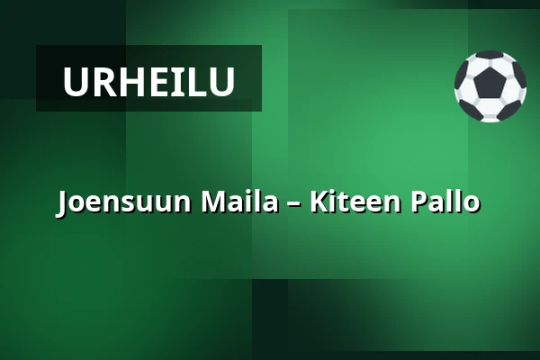 Joensuun Maila – Kiteen Pallo — Ilosaarirock Stadion, Joensuu