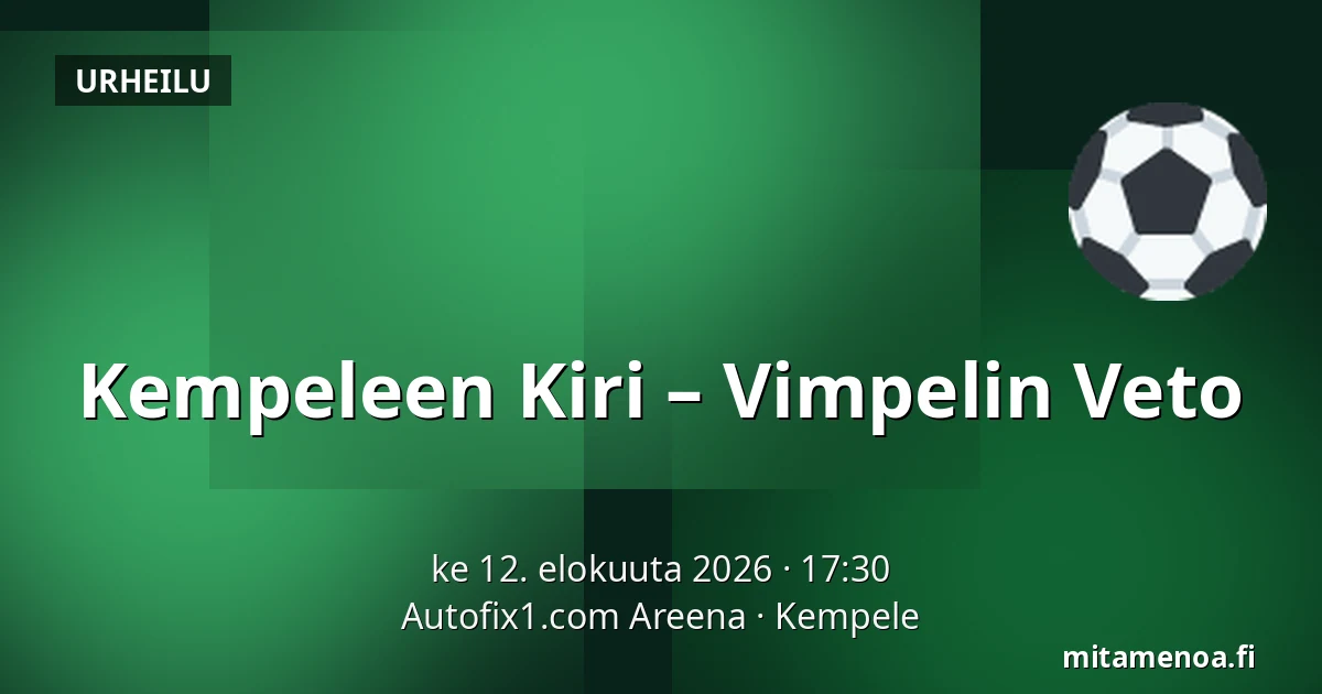 Kempeleen Kiri – Vimpelin Veto — Autofix1.com Areena, Kempele
