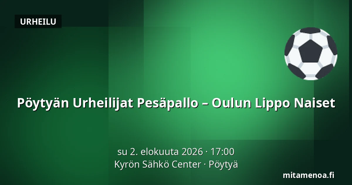 Pöytyän Urheilijat Pesäpallo – Oulun Lippo Naiset — Kyrön Sähkö Center, Pöytyä