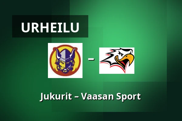 Jukurit – Vaasan Sport — Mikkeli