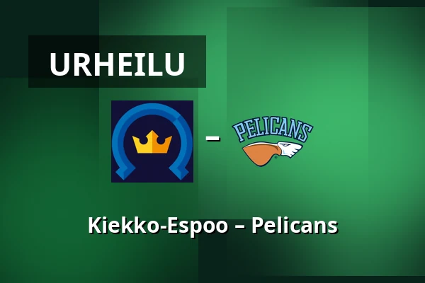Kiekko-Espoo – Pelicans — Espoo