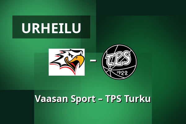 Vaasan Sport – TPS Turku — Vaasa
