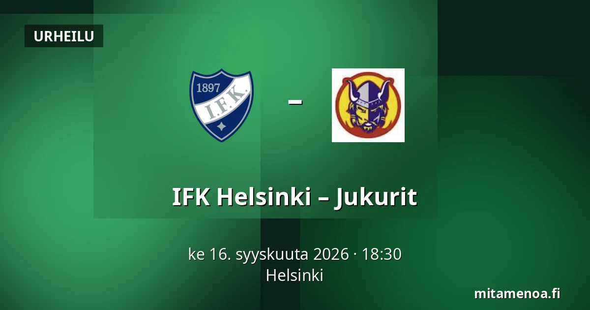 IFK Helsinki – Jukurit — Helsinki