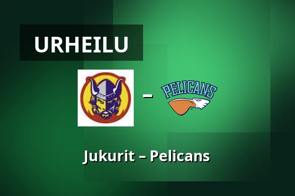 Jukurit – Pelicans — Mikkeli
