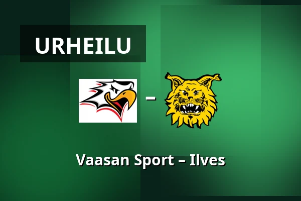 Vaasan Sport – Ilves — Vaasa