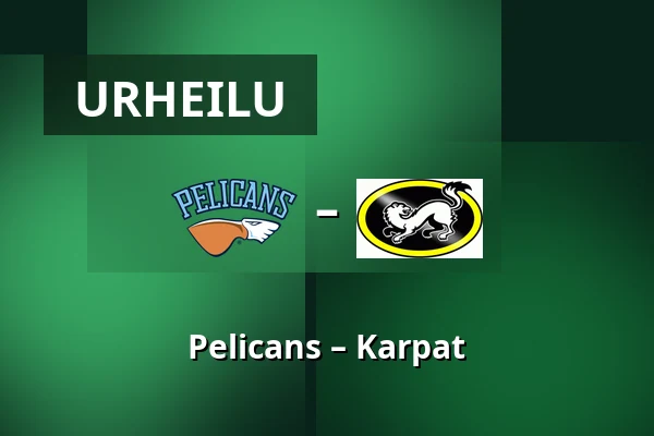 Pelicans – Karpat — Lahti