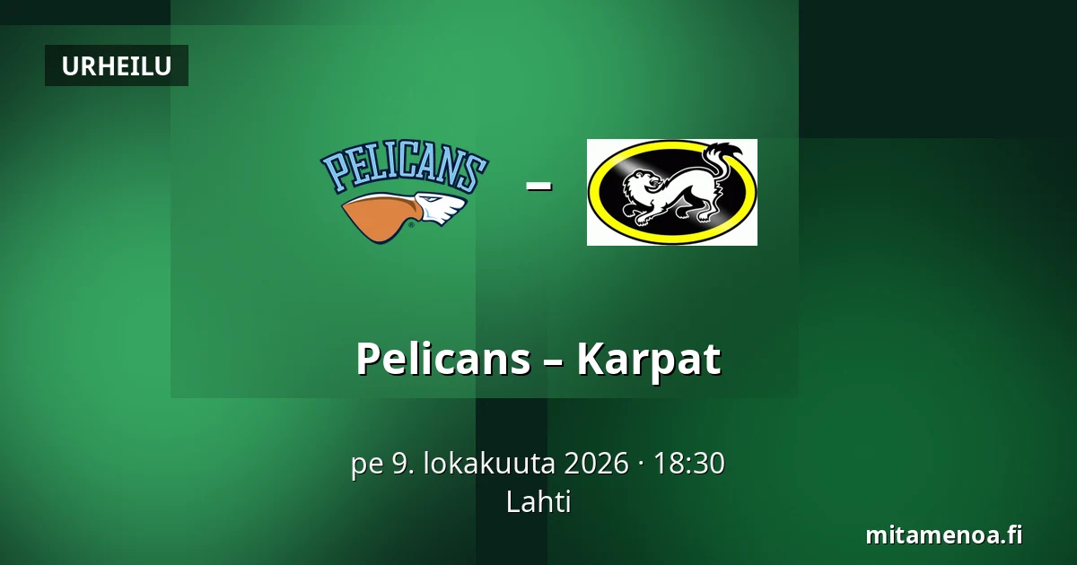 Pelicans – Karpat — Lahti