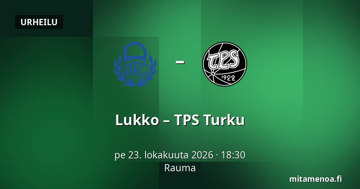 Lukko – TPS Turku — Rauma