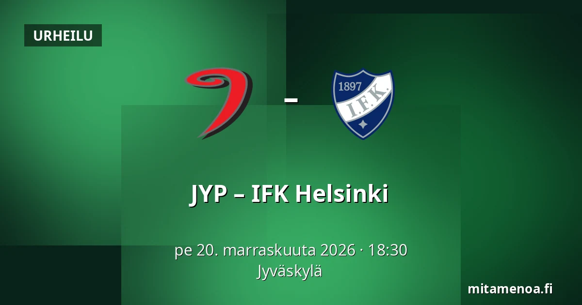 JYP – IFK Helsinki — Jyväskylä