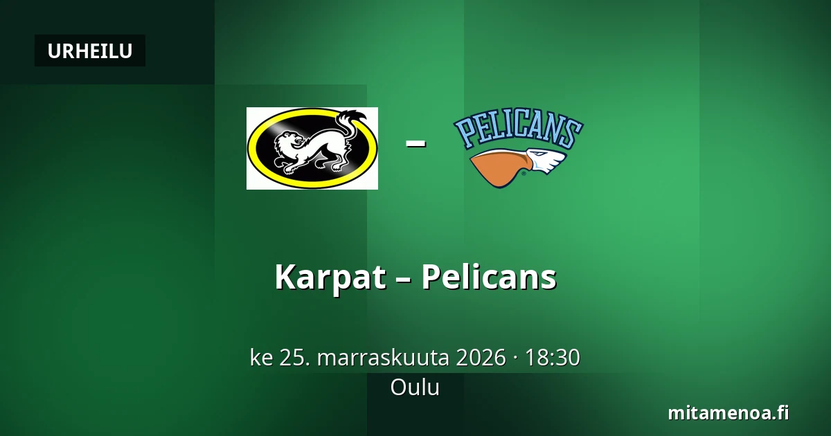 Karpat – Pelicans — Oulu