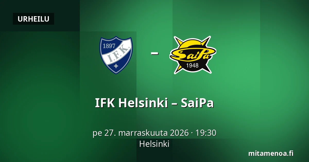 IFK Helsinki – SaiPa — Helsinki