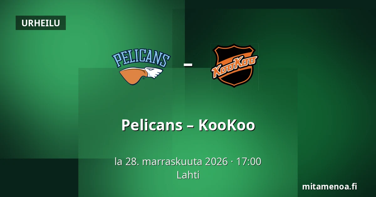 Pelicans – KooKoo — Lahti