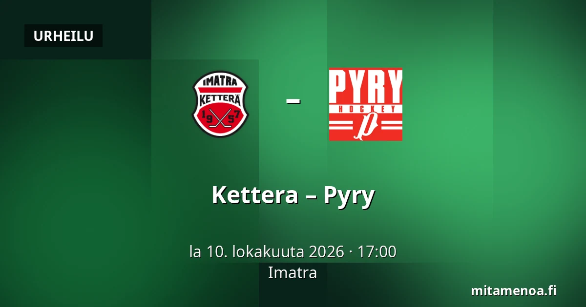 Kettera – Pyry — Imatra
