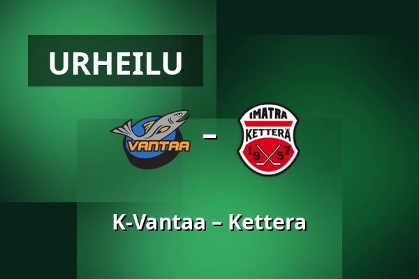 K-Vantaa – Kettera