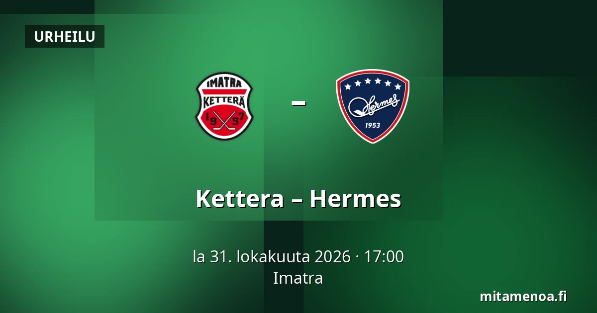 Kettera – Hermes — Imatra