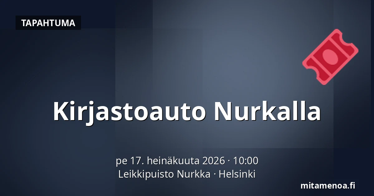 Kirjastoauto Nurkalla — Leikkipuisto Nurkka, Helsinki