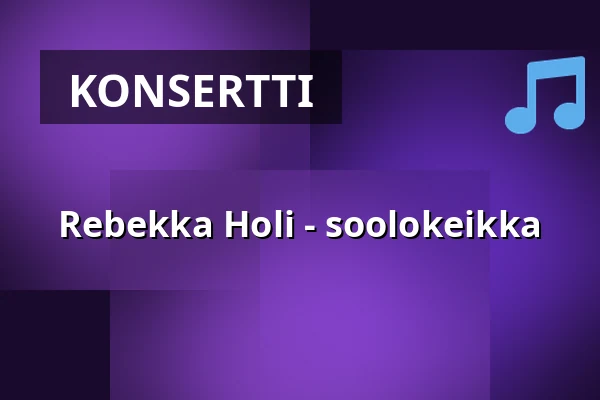 Rebekka Holi - soolokeikka — Oriveden Kampus, Klemettisali, Orivesi