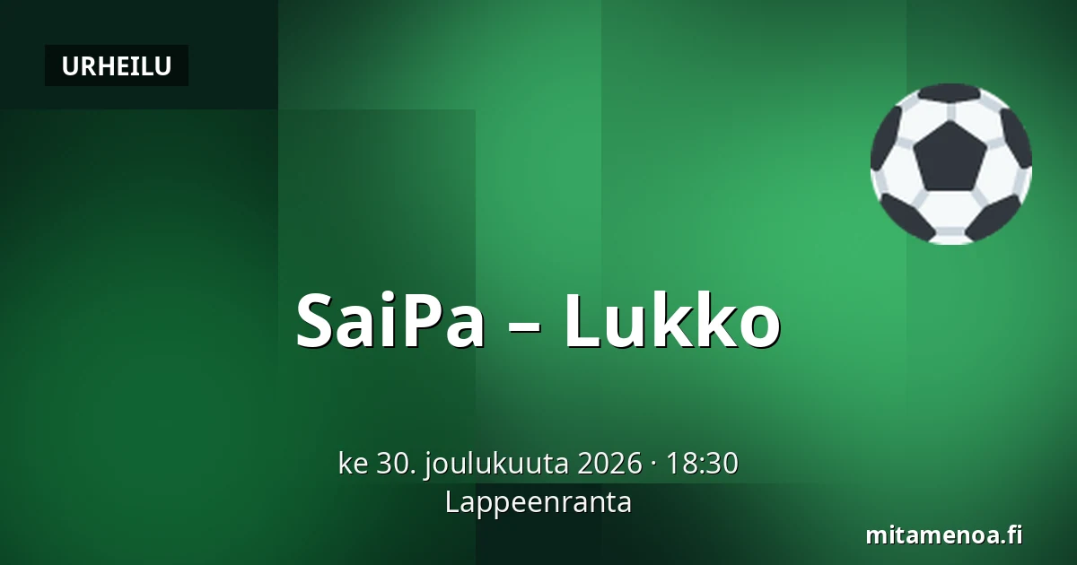 SaiPa – Lukko — Lappeenranta