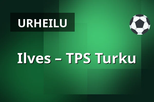 Ilves – TPS Turku — Tampere