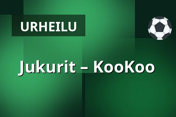 Jukurit – KooKoo — Mikkeli