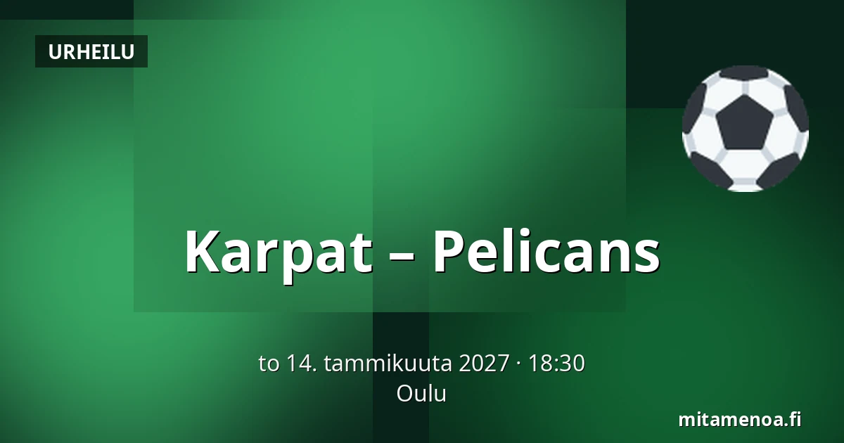 Karpat – Pelicans — Oulu