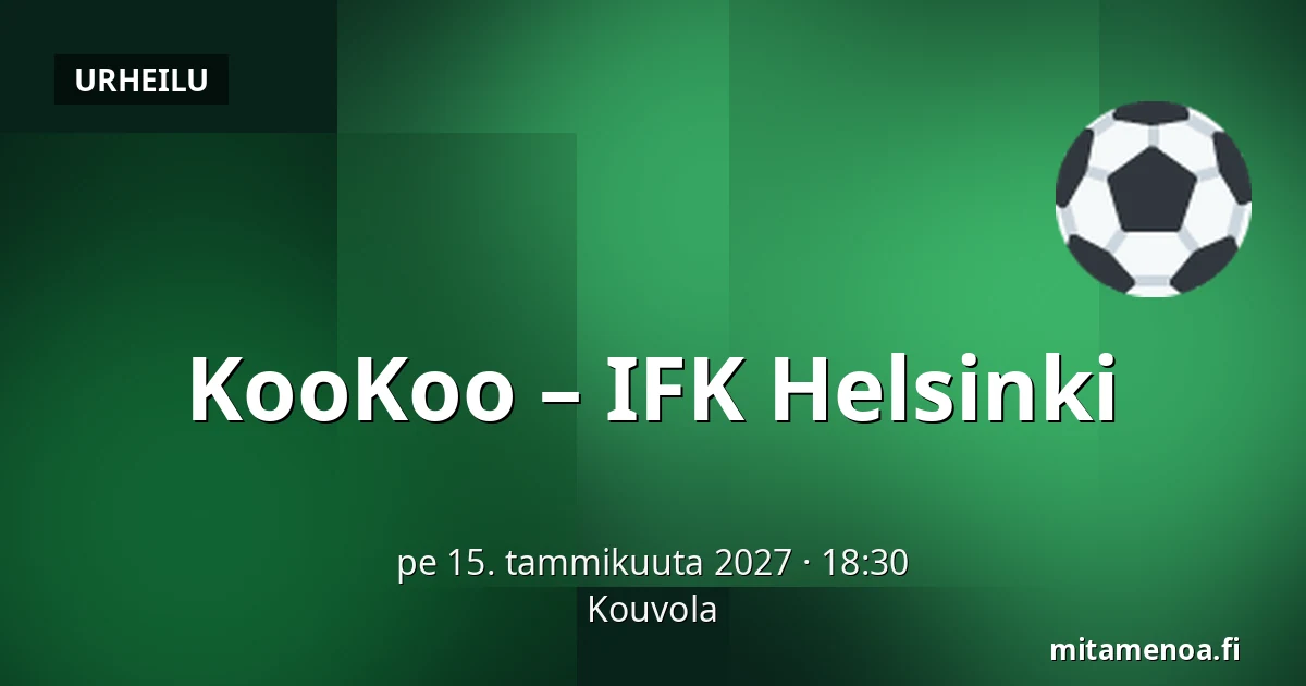 KooKoo – IFK Helsinki — Kouvola