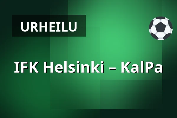 IFK Helsinki – KalPa — Helsinki