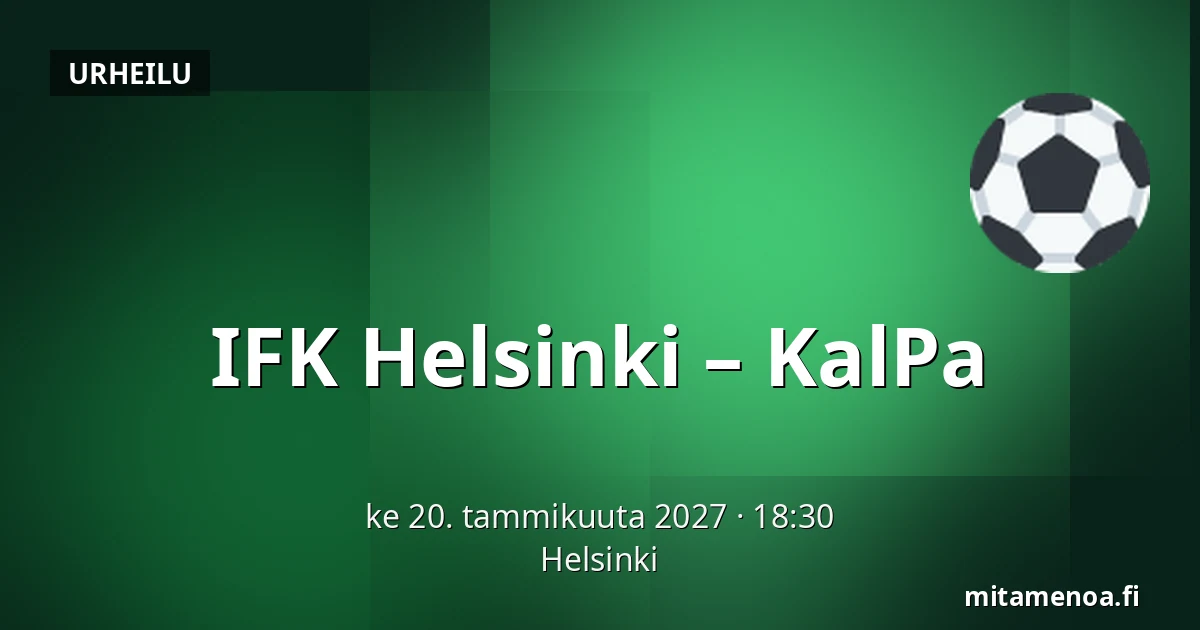 IFK Helsinki – KalPa — Helsinki