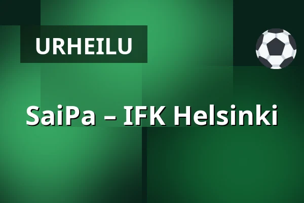 SaiPa – IFK Helsinki — Lappeenranta