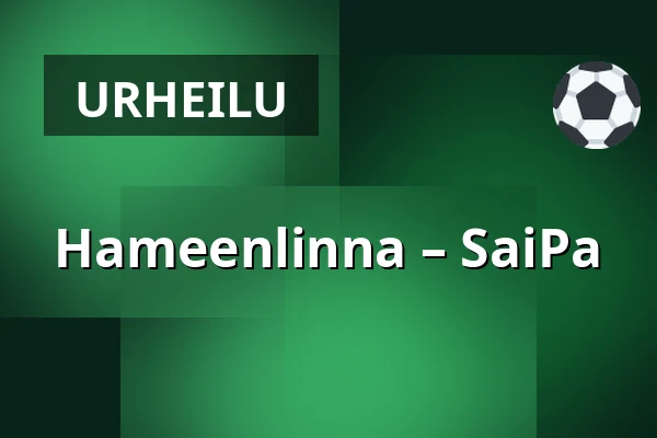 Hameenlinna – SaiPa — Hämeenlinna