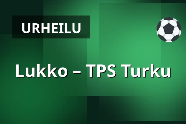 Lukko – TPS Turku — Rauma