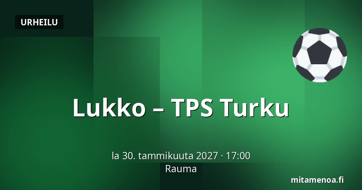 Lukko – TPS Turku — Rauma