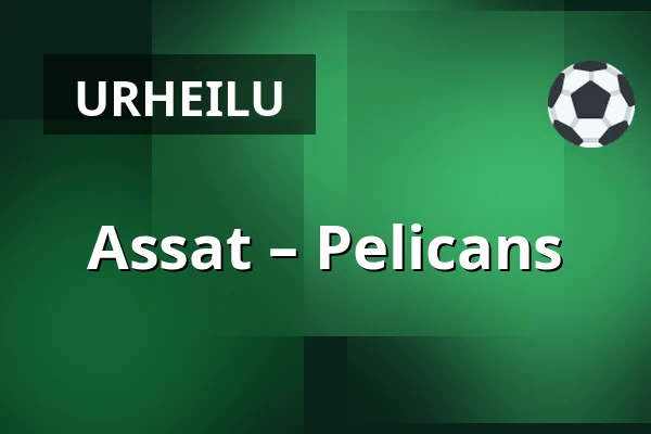 Assat – Pelicans — Pori