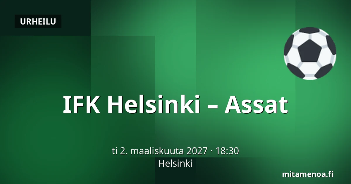 IFK Helsinki – Assat — Helsinki