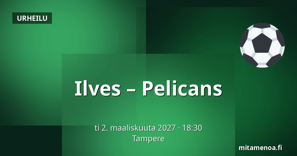 Ilves – Pelicans — Tampere