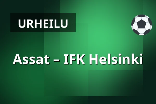 Assat – IFK Helsinki — Pori
