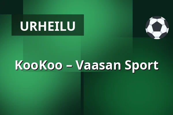 KooKoo – Vaasan Sport