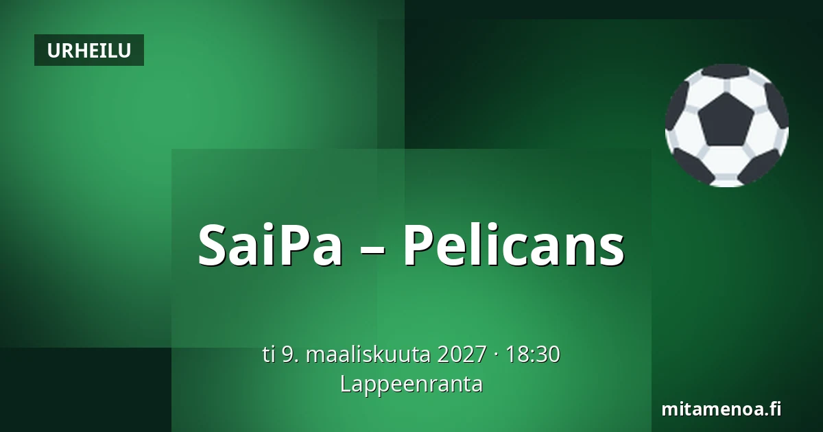 SaiPa – Pelicans — Lappeenranta