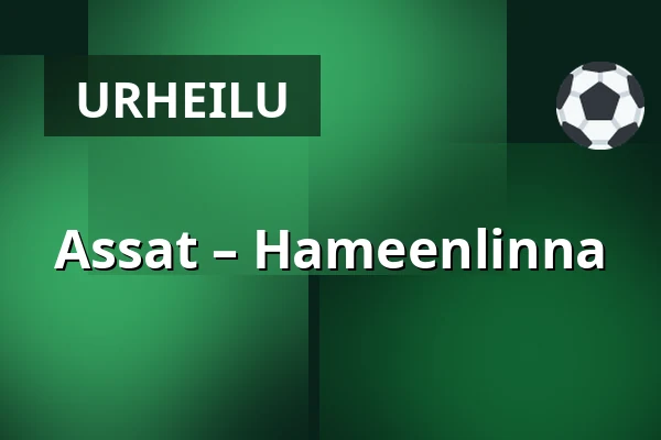 Assat – Hameenlinna — Pori
