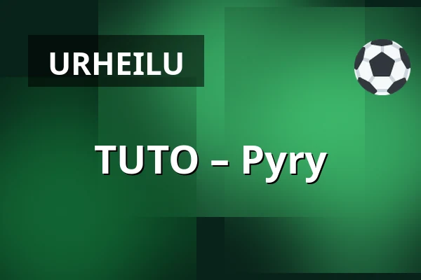 TUTO – Pyry