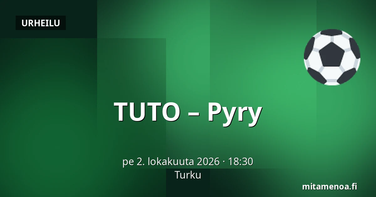 TUTO – Pyry — Turku