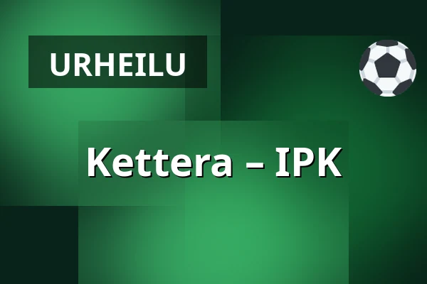 Kettera – IPK — Imatra