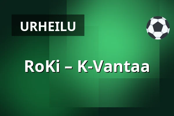 RoKi – K-Vantaa — Rovaniemi