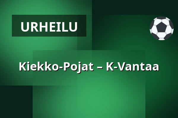 Kiekko-Pojat – K-Vantaa — Joensuu