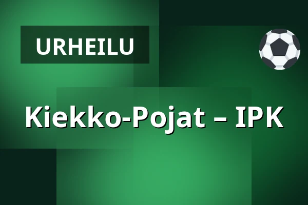 Kiekko-Pojat – IPK — Joensuu