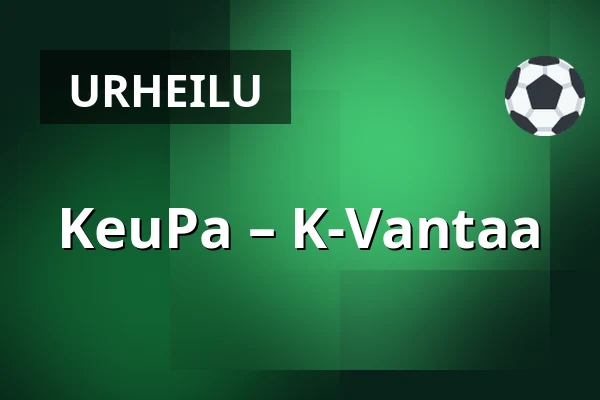 KeuPa – K-Vantaa — Keuruu
