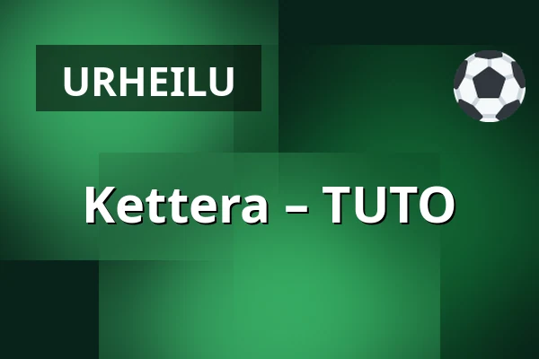 Kettera – TUTO — Imatra