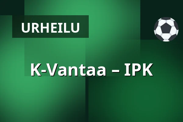 K-Vantaa – IPK — Vantaa