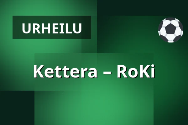 Kettera – RoKi — Imatra