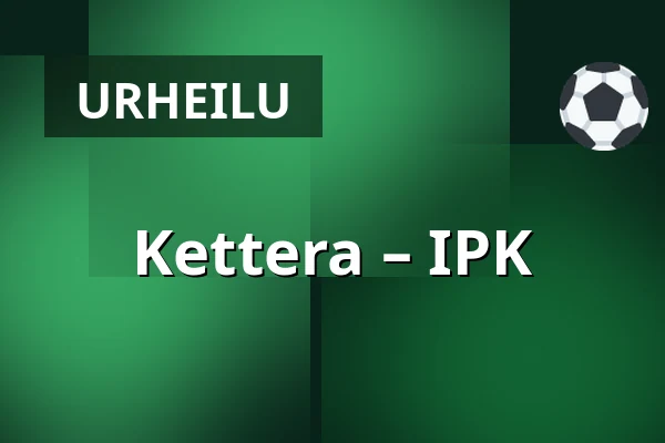 Kettera – IPK — Imatra